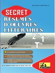 SECRET Résumés d'oeuvres littéraires 2de, 1ère, Tle